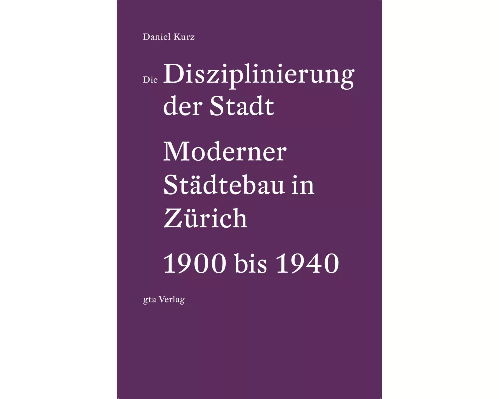 Die Disziplinierung der Stadt