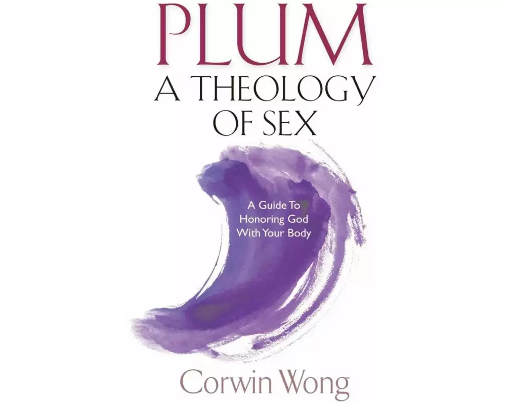 PLUM A Theology of Sex
