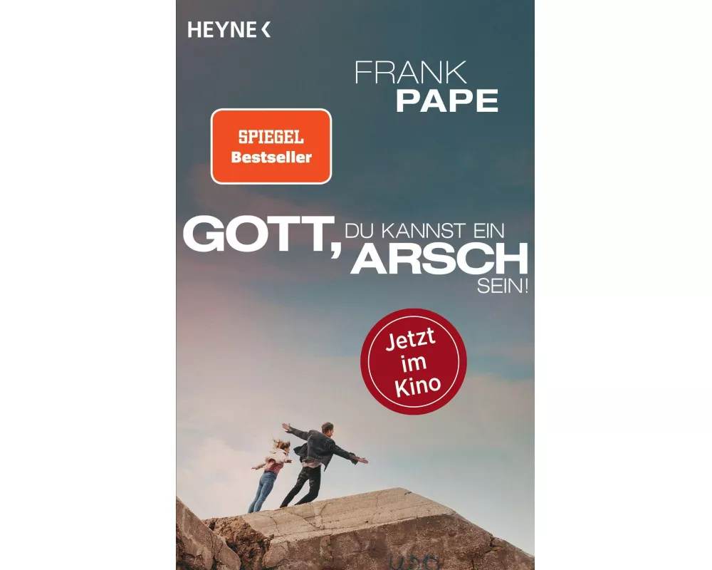 Gott, du kannst ein Arsch sein