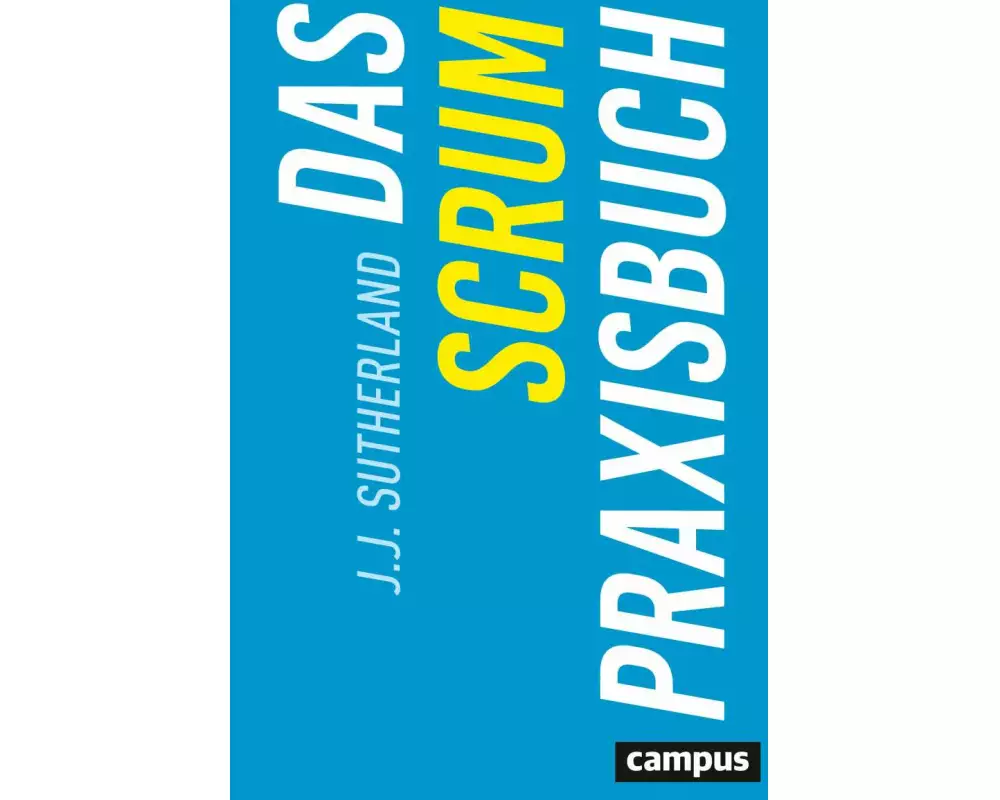 Das Scrum-Praxisbuch