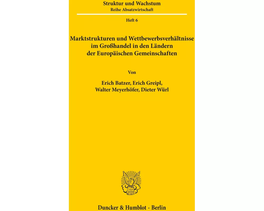 Marktstrukturen und Wettbewerbsverhältnisse im Großhandel in den Ländern der Europäischen Gemeinschaften