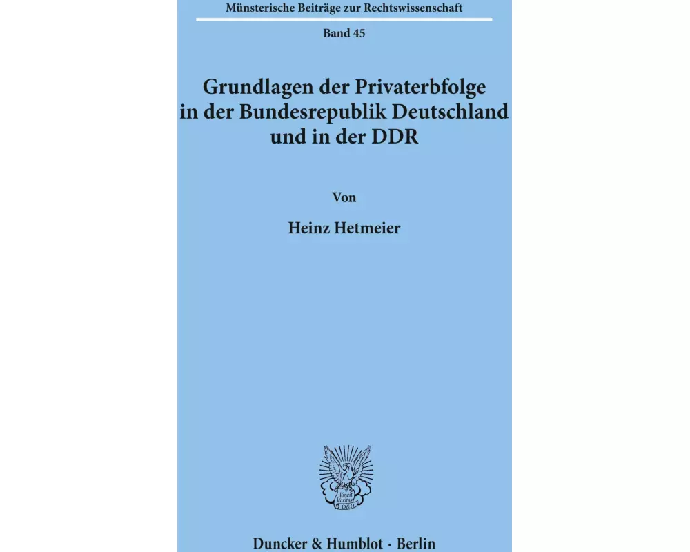 Gundlagen der Privaterbfolge in der Bundesrepublik Deutschland und in der DDR