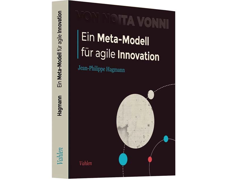 Ein Meta-Modell für agile Innovation