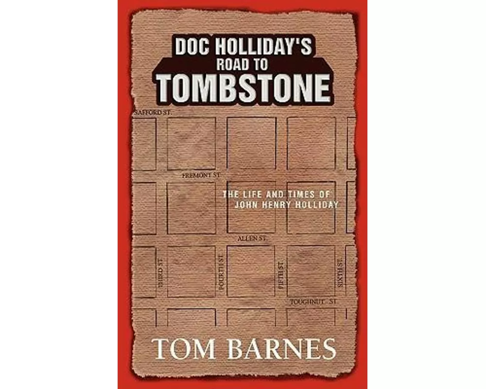 Doc Holliday's Road to Tombstone