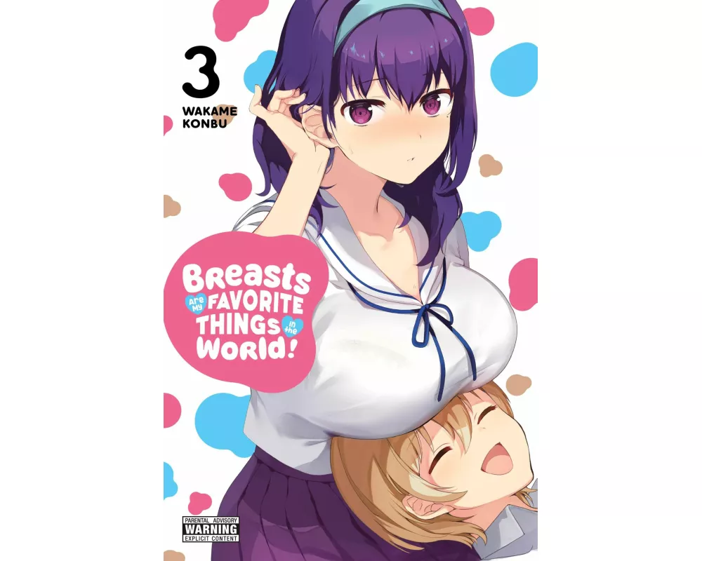 Breasts Are My Favorite Things in the World!, Vol. 3