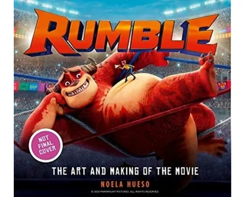Rumble: The Art and Making of the Movie