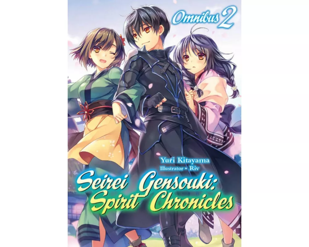 Seirei Gensouki: Spirit Chronicles: Omnibus 2 (Light Novel)