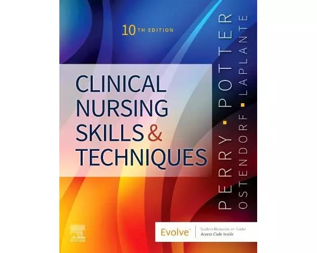 Clinical Nursing Skills and Techniques