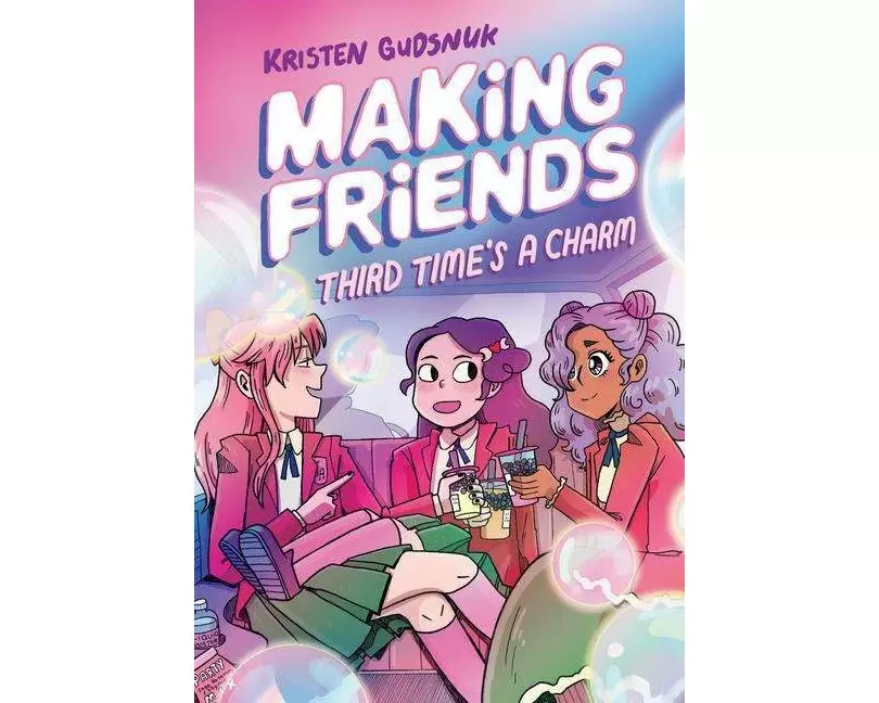 Making Friends: Third Time's a Charm: A Graphic Novel (Making Friends #3)