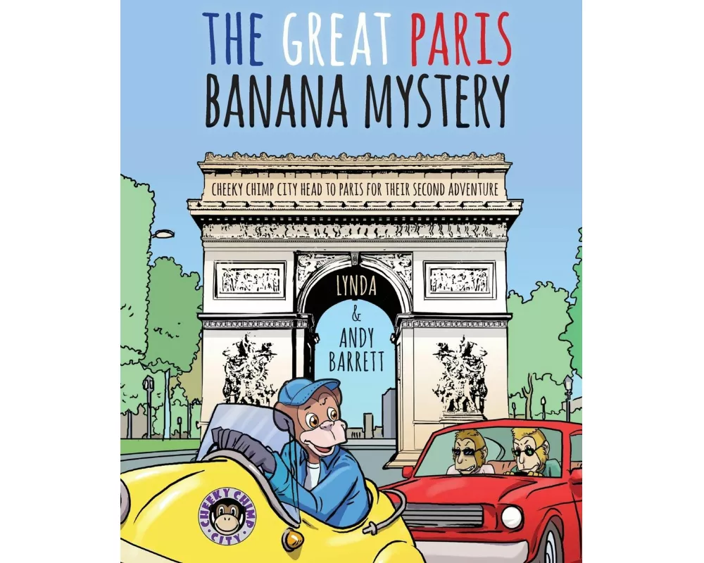 Cheeky Chimp City - The Great Paris Banana Mystery