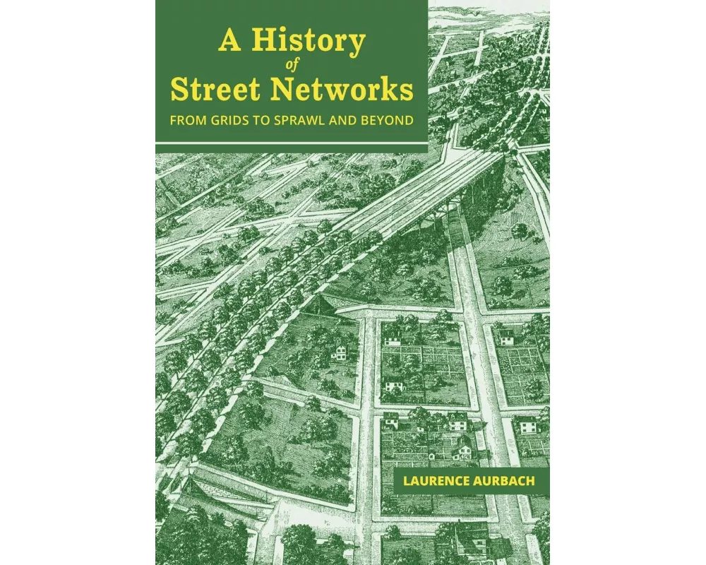 A History of Street Networks