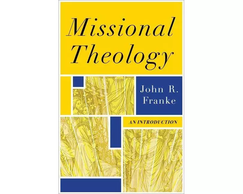 Missional Theology – An Introduction