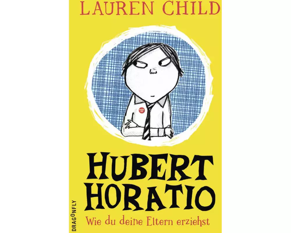Hubert Horatio – Wie du deine Eltern erziehst