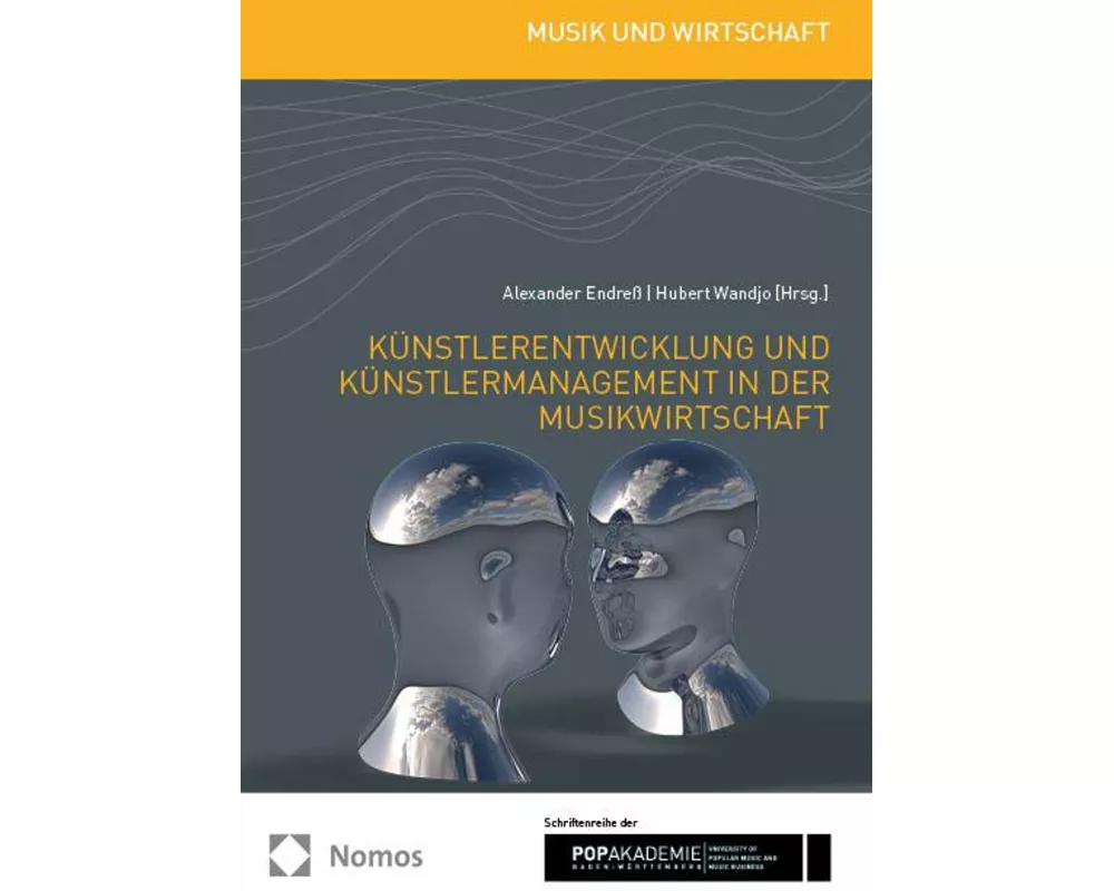 Künstlerentwicklung und Künstlermanagement in der Musikwirtschaft
