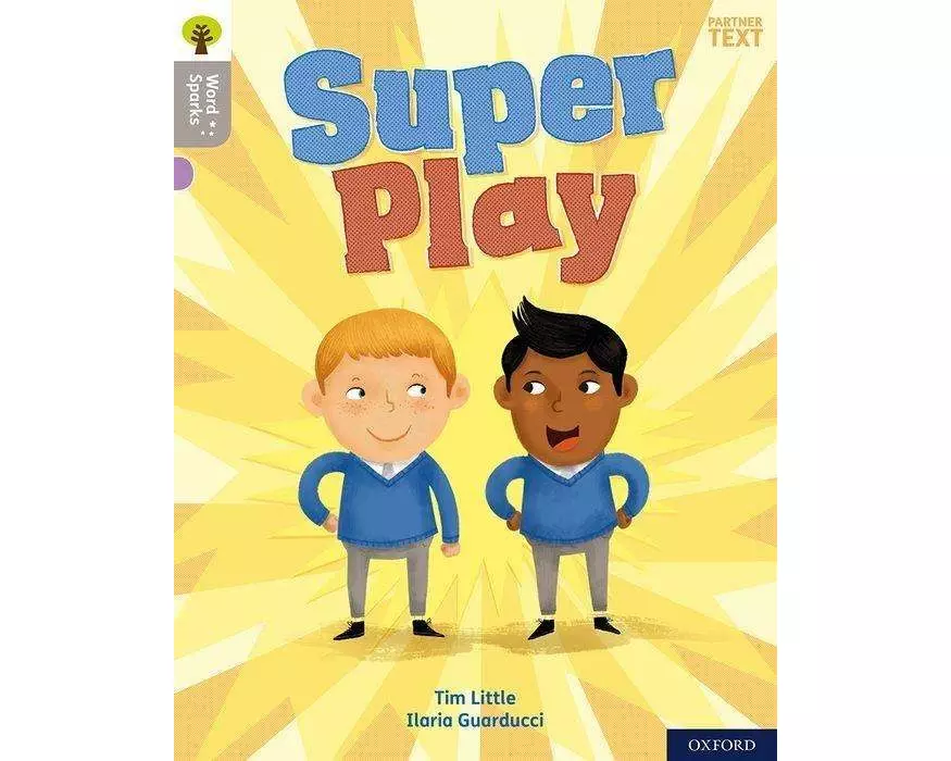 Oxford Reading Tree Word Sparks: Level 1: Super Play
