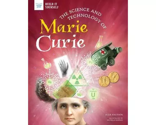 Science & Technology Of Marie Curie