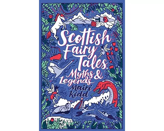 Scottish Fairy Tales, Myths and Legends