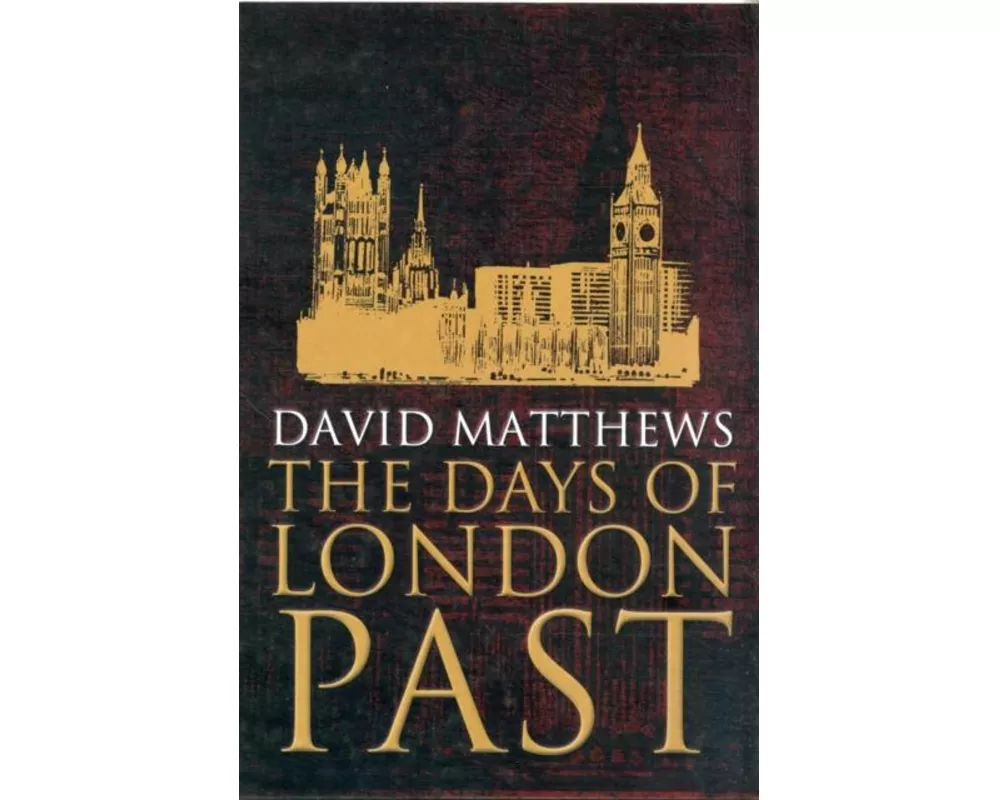 The Days of London Past