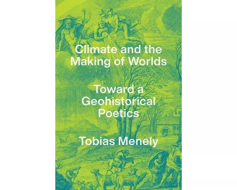 Climate and the Making of Worlds