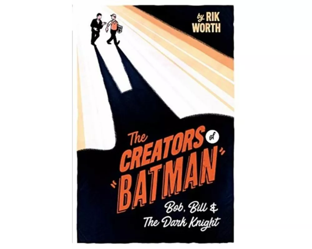 The Creators of Batman