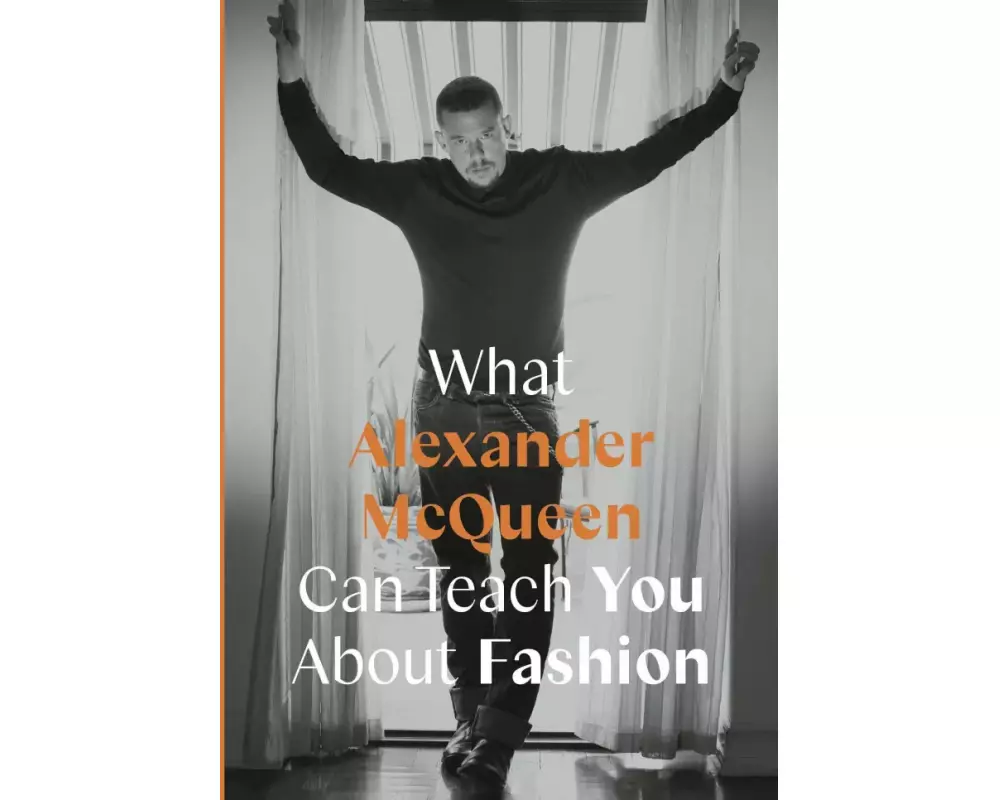 What Alexander McQueen Can Teach You About Fashion