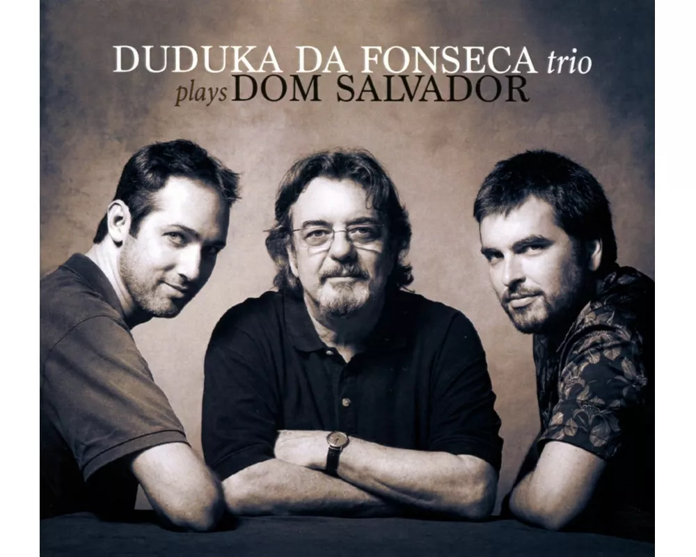 Duduka Da Fonseca Trio Plays Dom Salvador