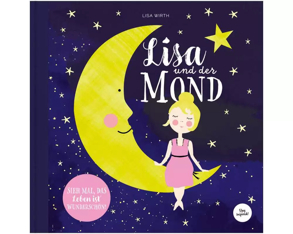 Lisa und der Mond | Kinderbuch über schöne Gute Nacht Geschichte über eine zauberhafte Reise zum Mond | Entdecke die Magie und Schönheit auf der Erde