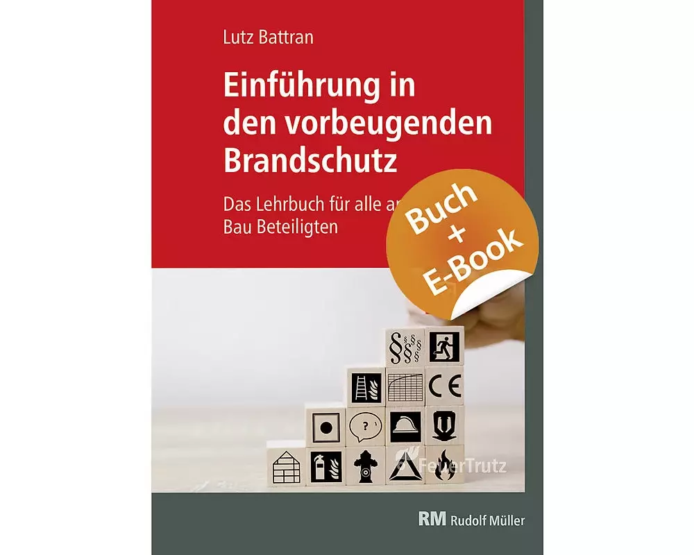 Einführung in den vorbeugenden Brandschutz - mit E-Book (PDF)