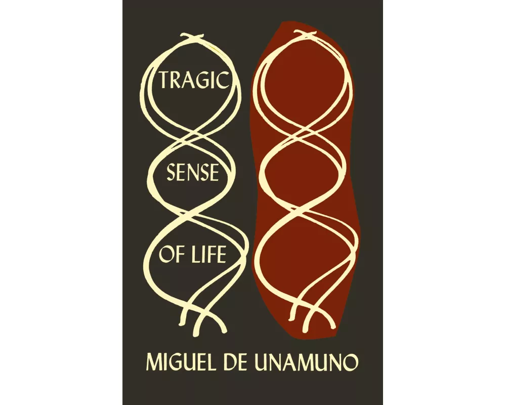 The Tragic Sense of Life in Men and in Peoples