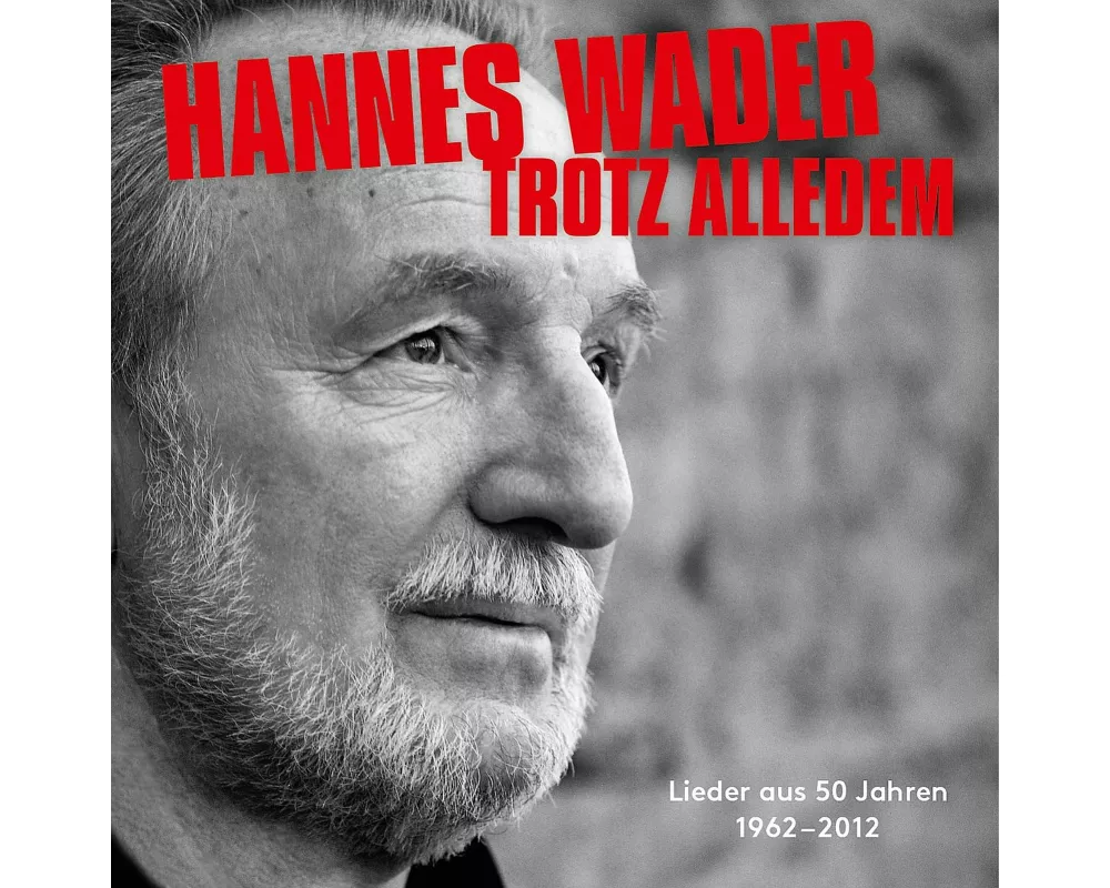 Trotz alledem - Lieder aus 50 Jahren