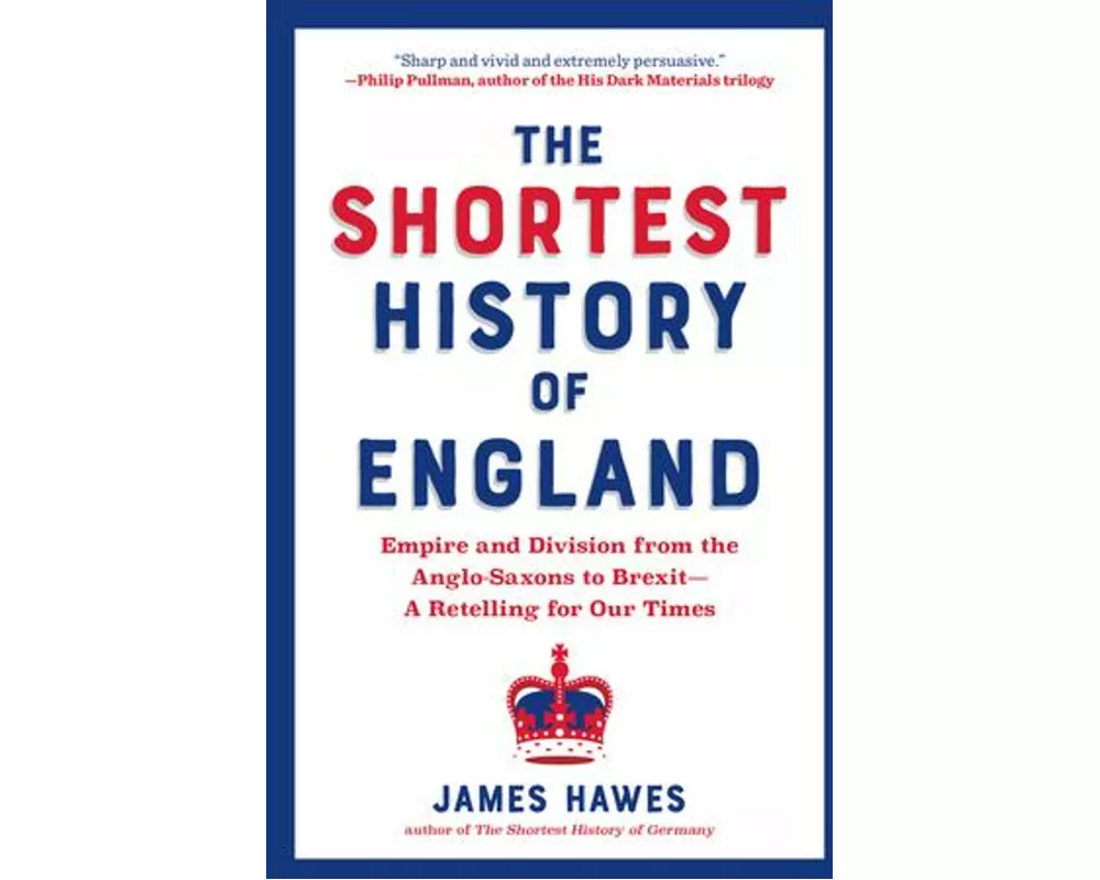 The Shortest History of England