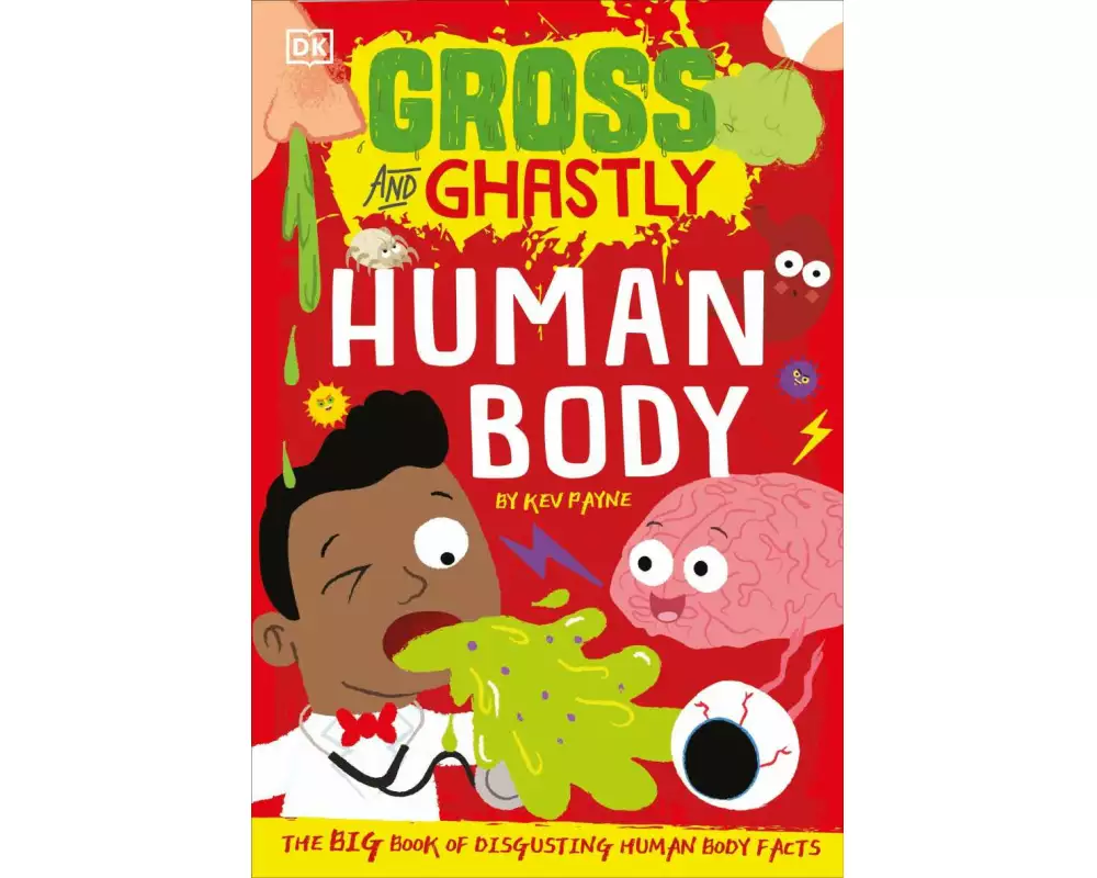 Gross and Ghastly: Human Body
