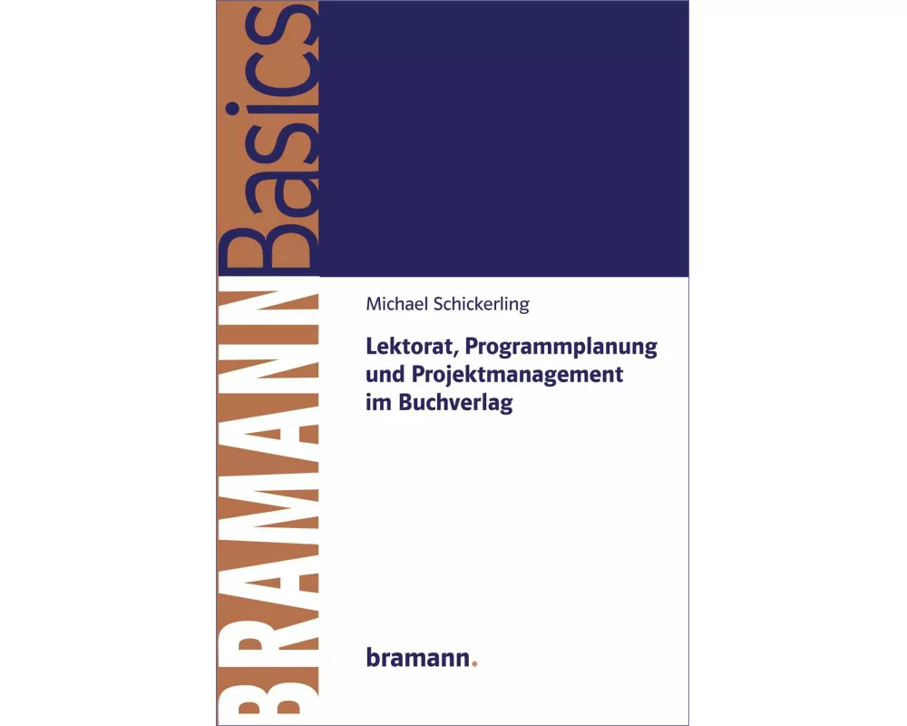 Lektorat, Programmplanung und Projektmanagement im Buchverlag
