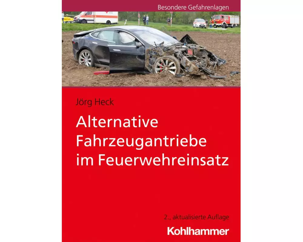 Alternative Fahrzeugantriebe im Feuerwehreinsatz