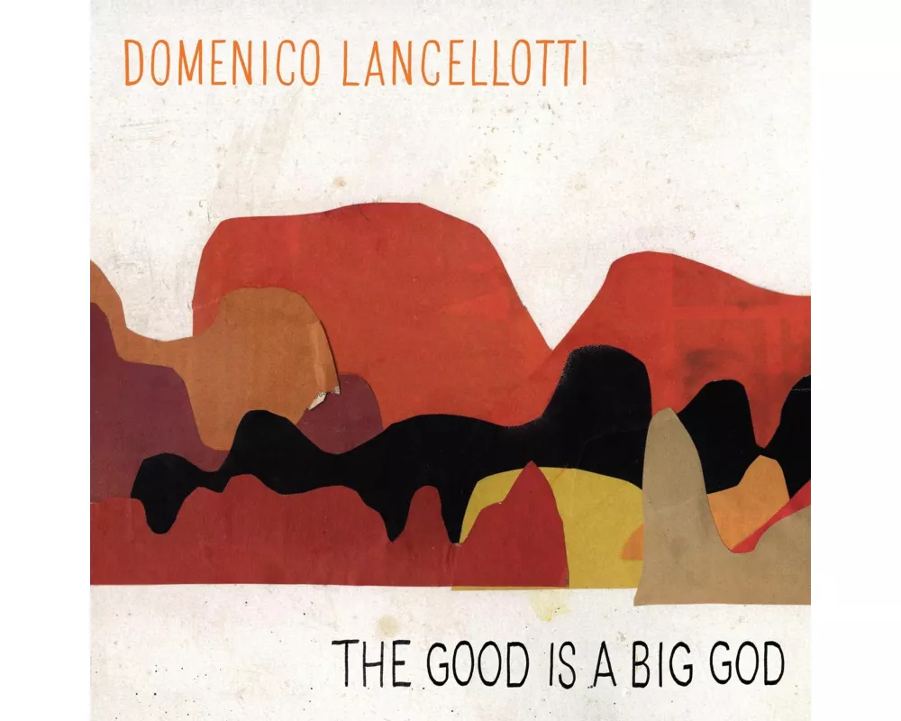 The Good Is A Big God