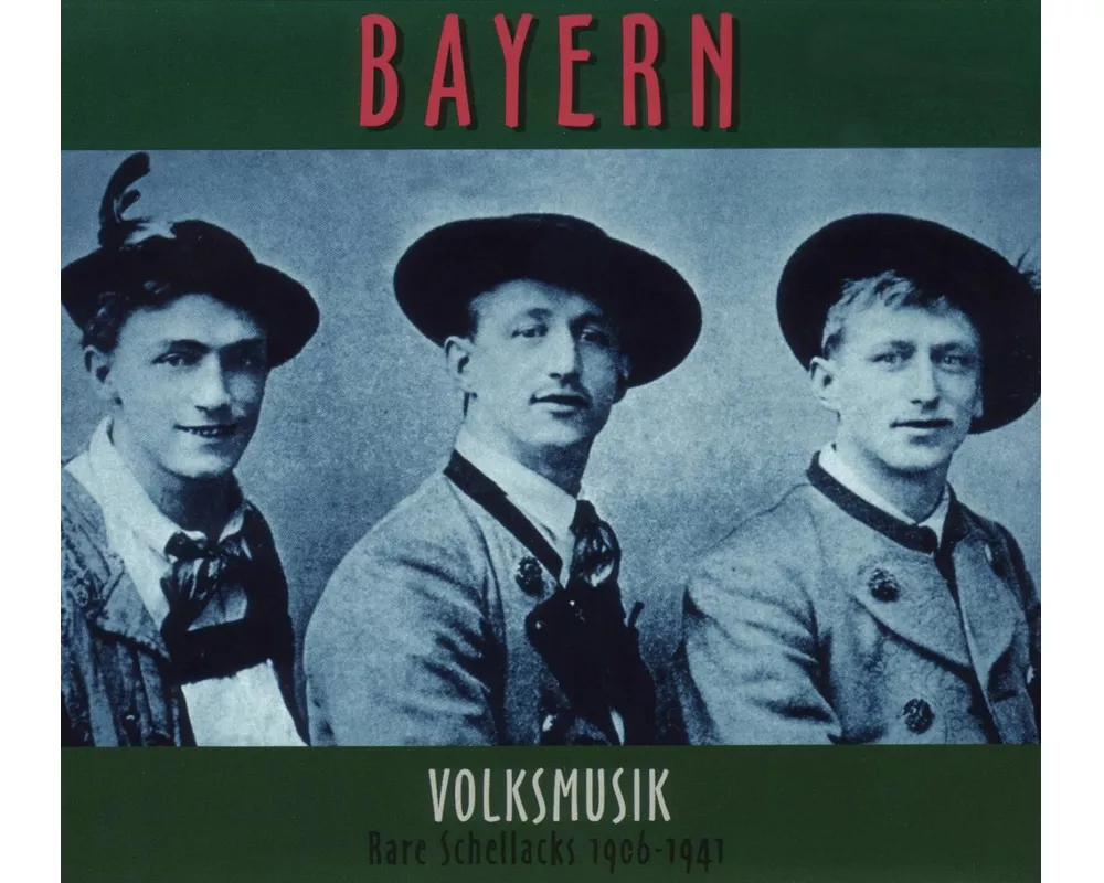 Rare Schellacks-Bayern-Volksmusik 1906-1941