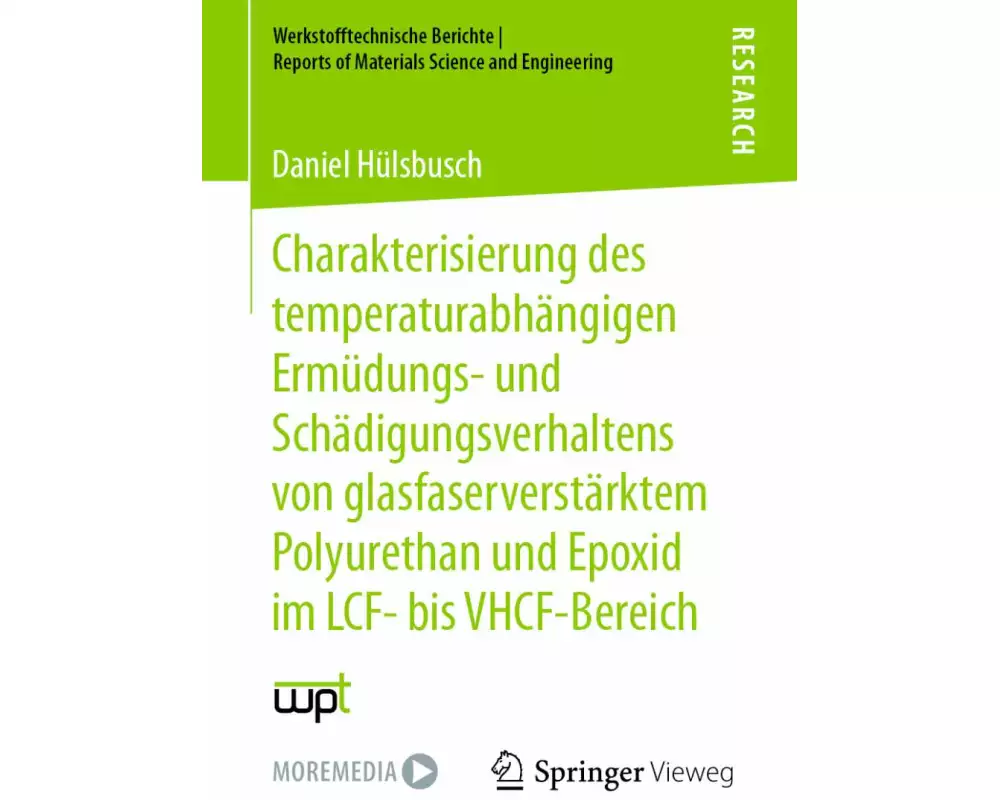Charakterisierung des temperaturabhängigen Ermüdungs- und Schädigungsverhaltens von glasfaserverstärktem Polyurethan und Epoxid im LCF- bis VHCF-Berei