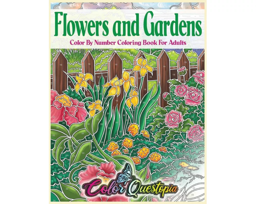 Flowers and Gardens Color By Number Coloring Book for Adults