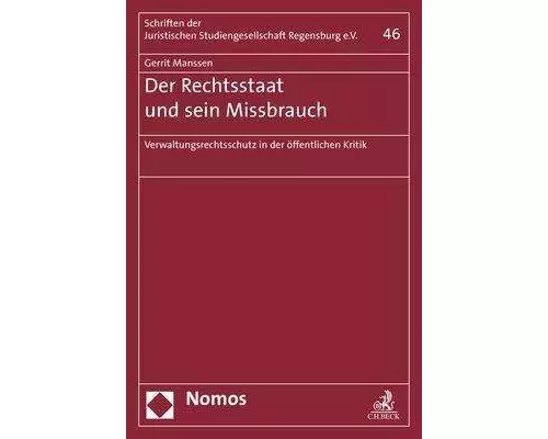 Der Rechtsstaat und sein Missbrauch