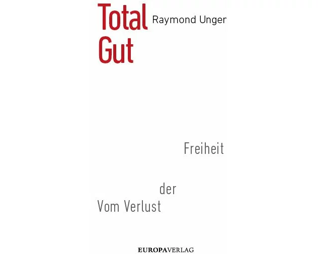 Vom Verlust der Freiheit