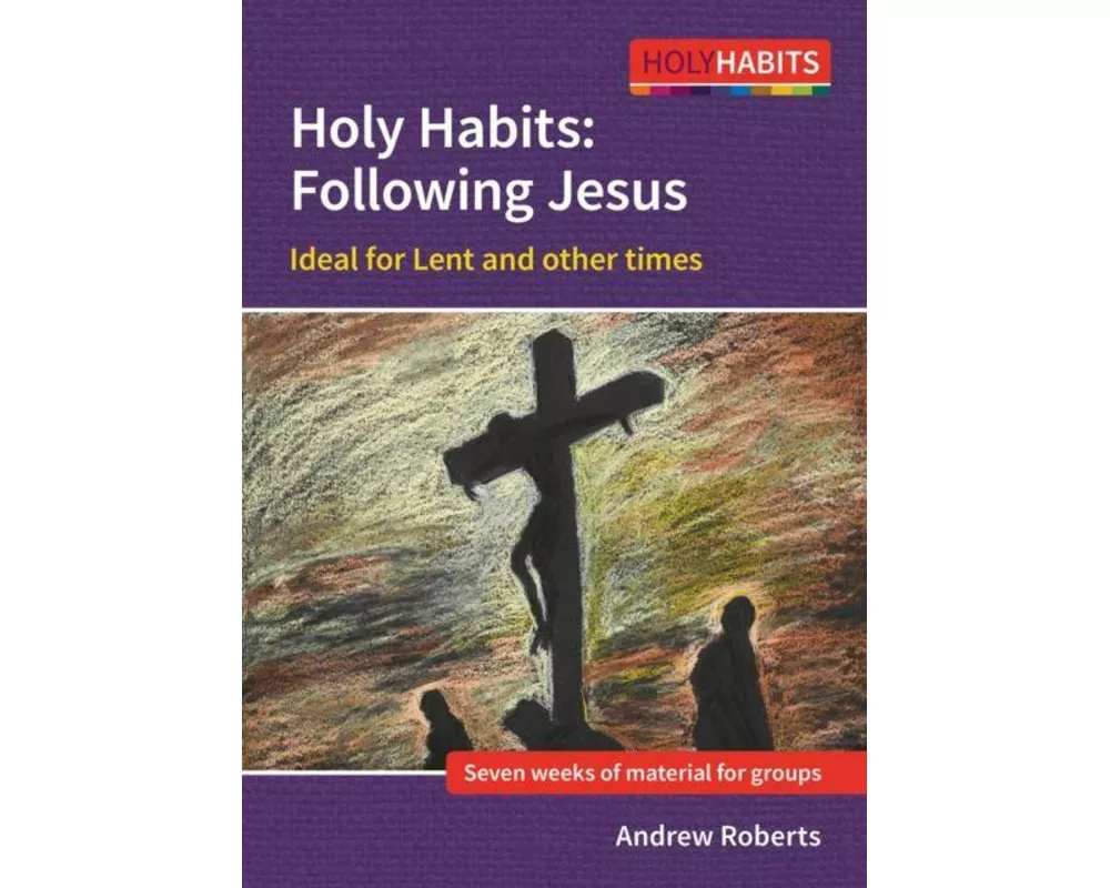 Holy Habits: Following Jesus