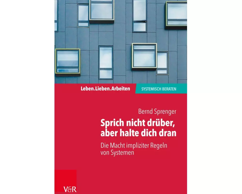 Sprich nicht drüber, aber halte dich dran: Die Macht impliziter Regeln in Systemen