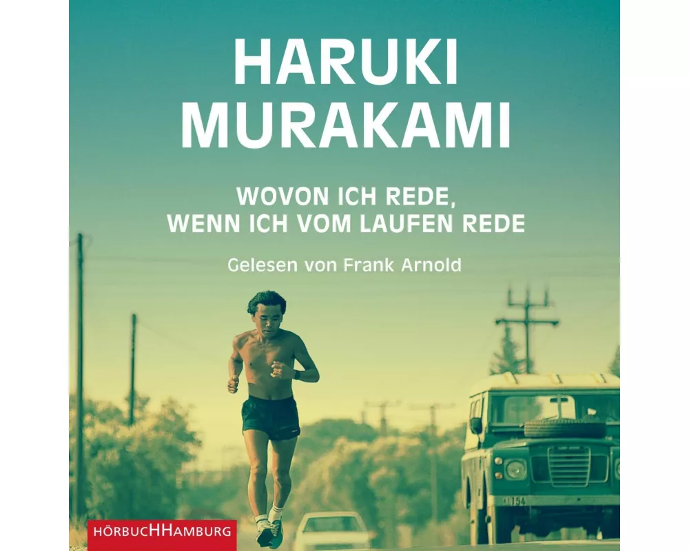 Wovon ich rede, wenn ich vom Laufen rede