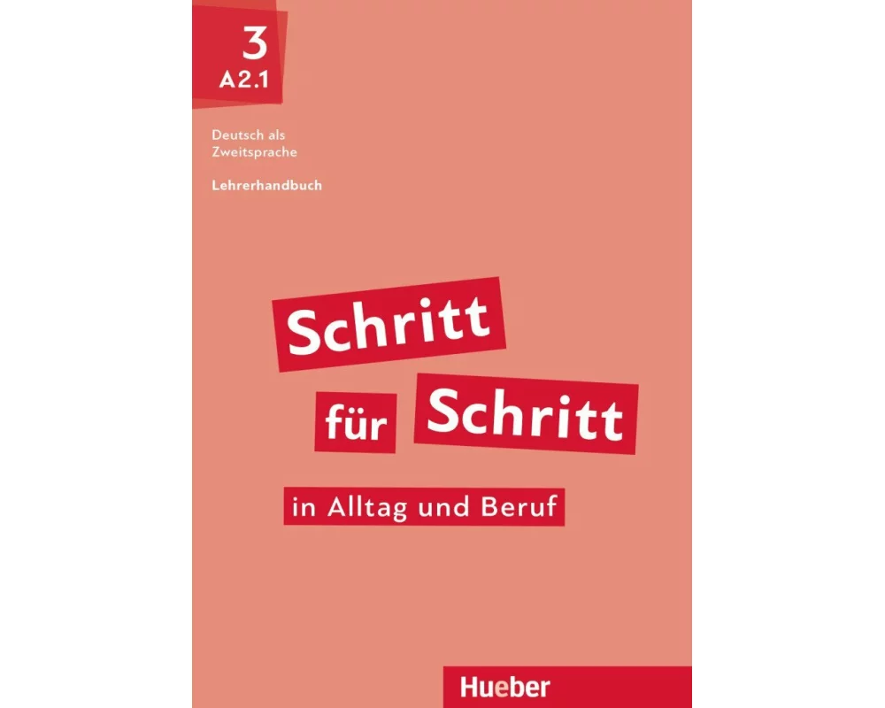Schritt für Schritt in Alltag und Beruf 3. Lehrerhandbuch