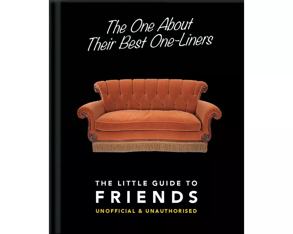 The One About Their Best One-Liners: The Little Guide to Friends