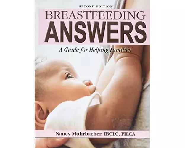 Breastfeeding Answers: A guide to helping Families 2e