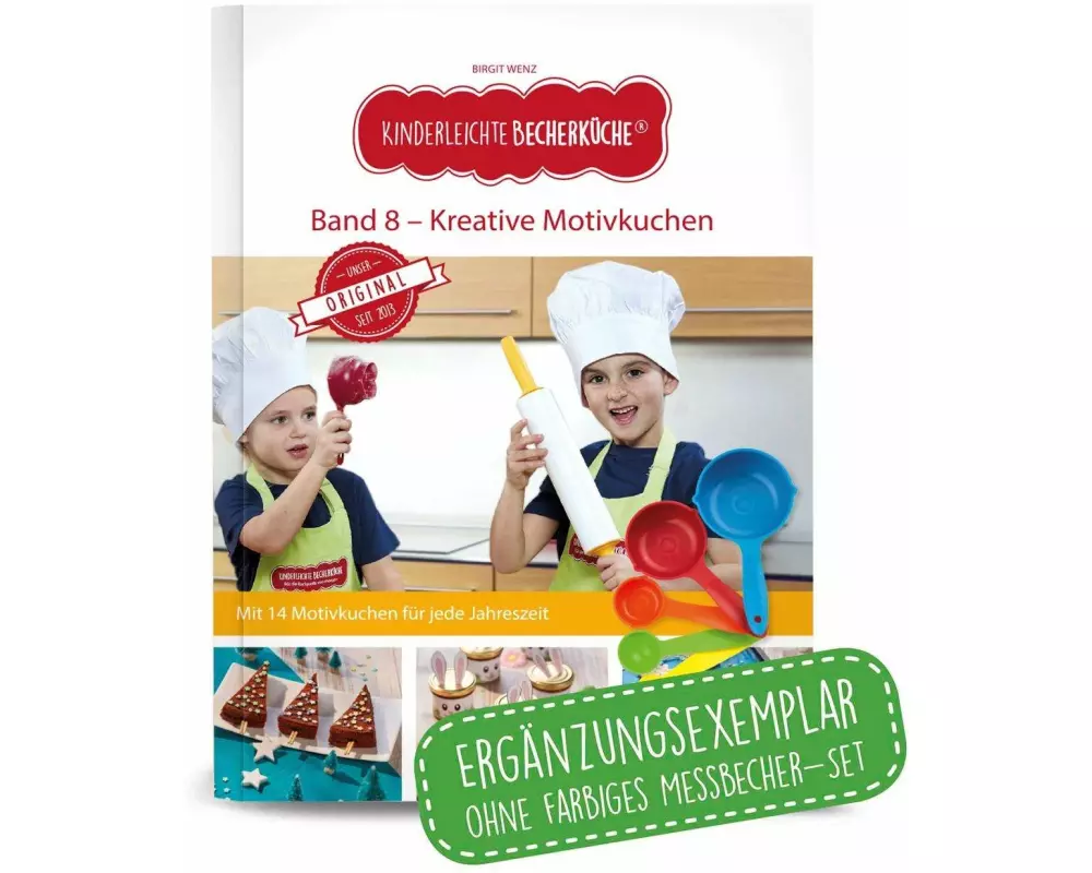 Kinderleichte Becherküche - Kreative Motivkuche (Band 8)