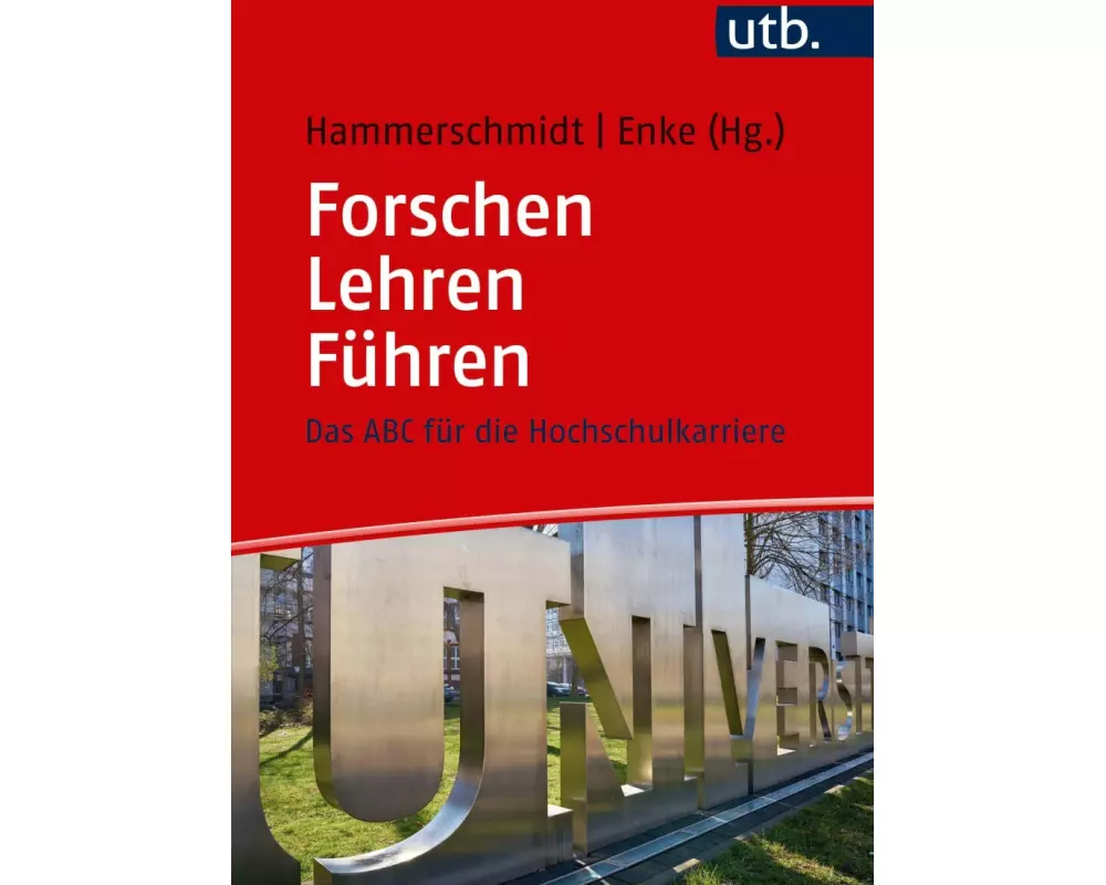 Forschen – Lehren – Führen