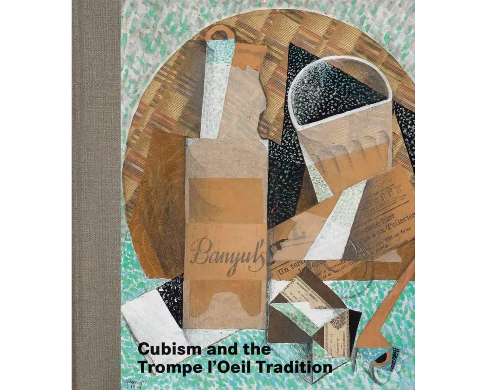 Cubism and the Trompe l'Oeil Tradition