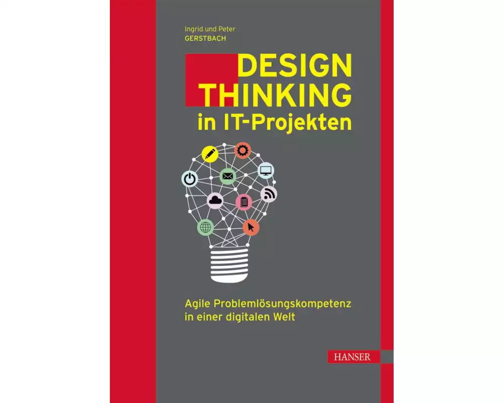 Design Thinking in IT-Projekten